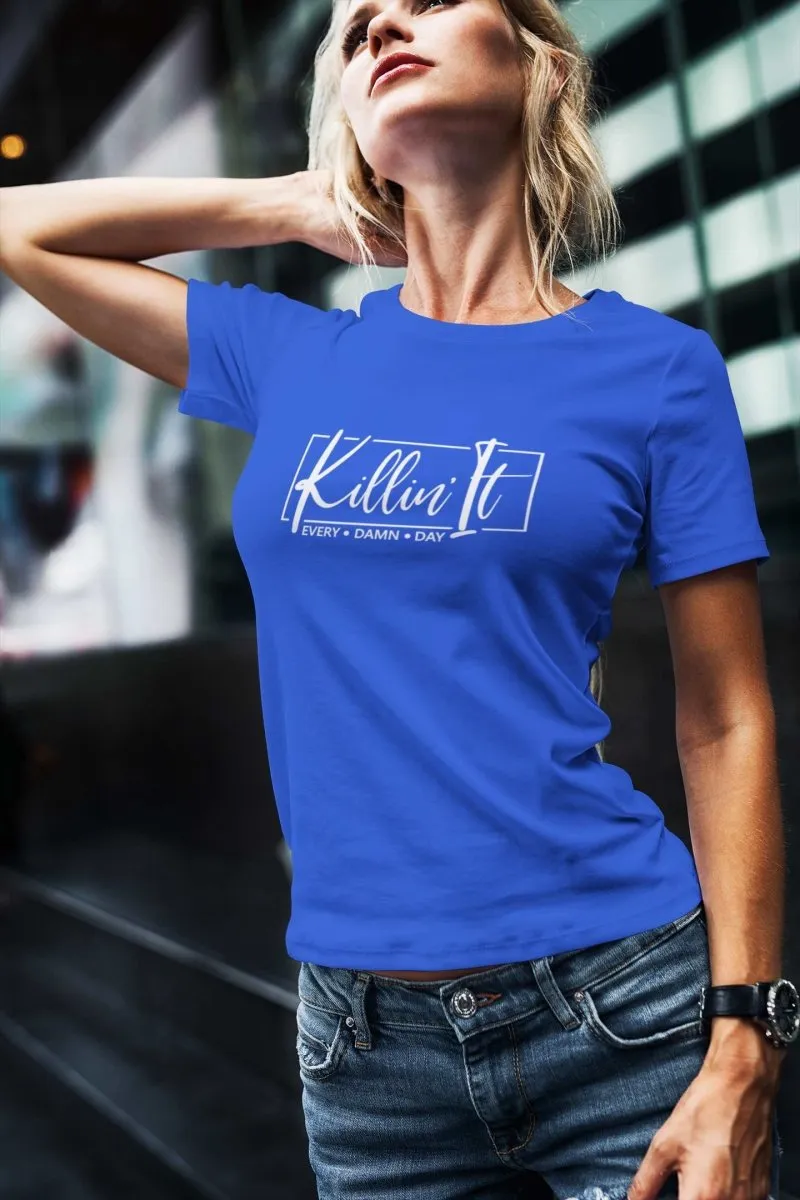 Graphic Tee Women T-shirts 'Killin It' Design