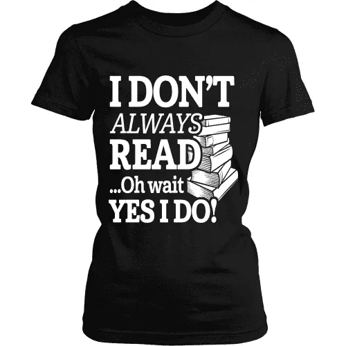 I dont always read ... Ohh wait
