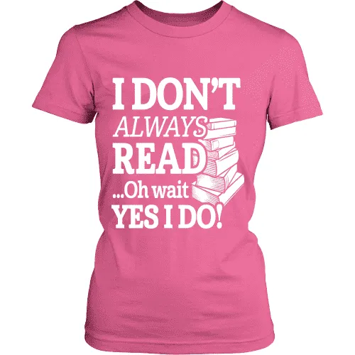 I dont always read ... Ohh wait