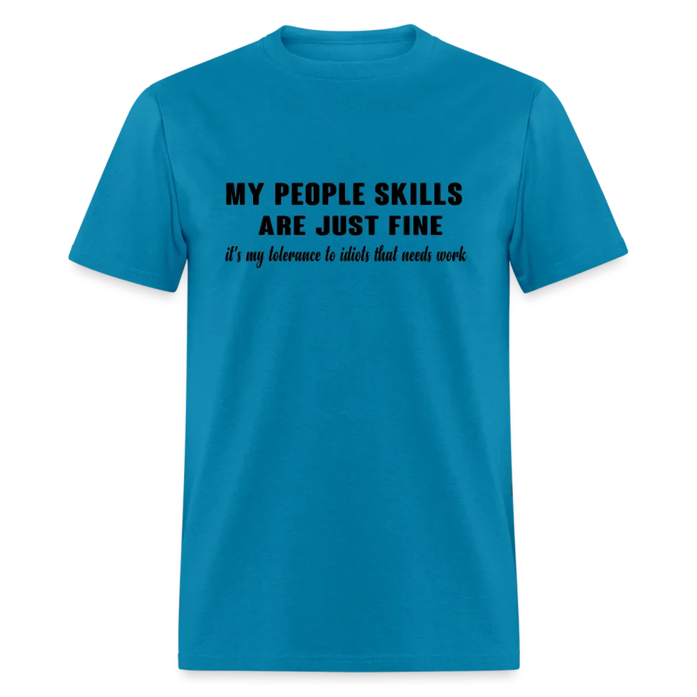 It's My Tolerance To Idiots That Needs Work T-Shirt
