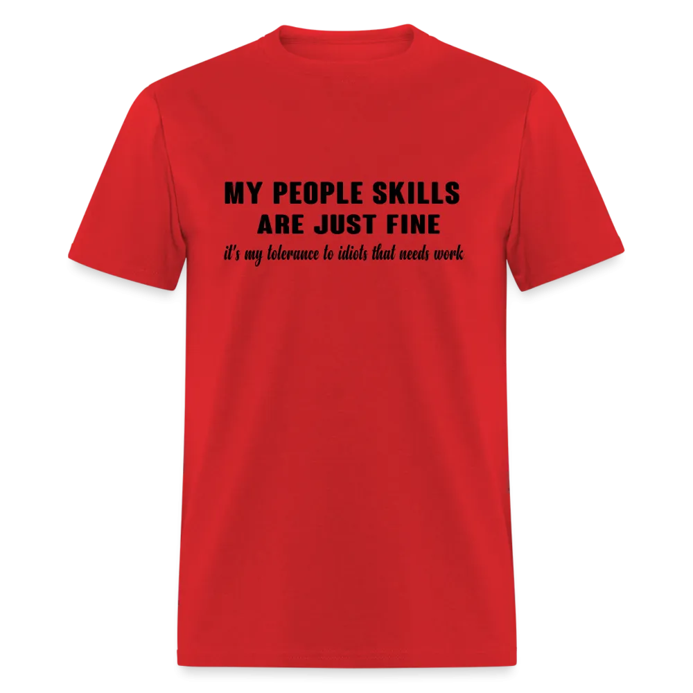 It's My Tolerance To Idiots That Needs Work T-Shirt
