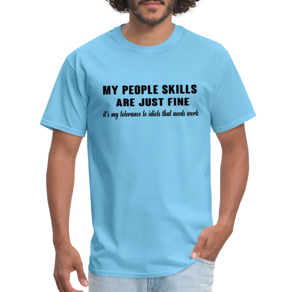 It's My Tolerance To Idiots That Needs Work T-Shirt