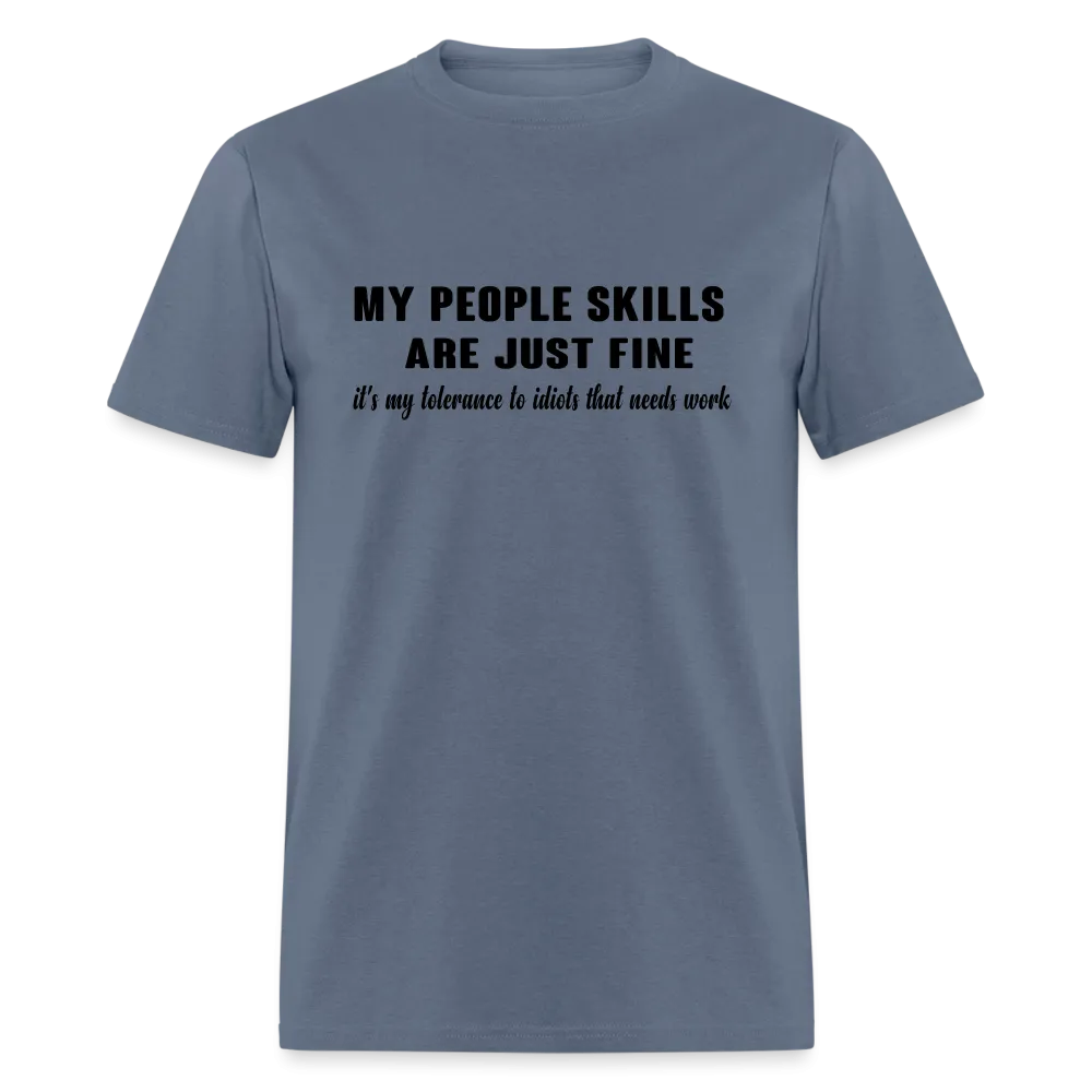 It's My Tolerance To Idiots That Needs Work T-Shirt