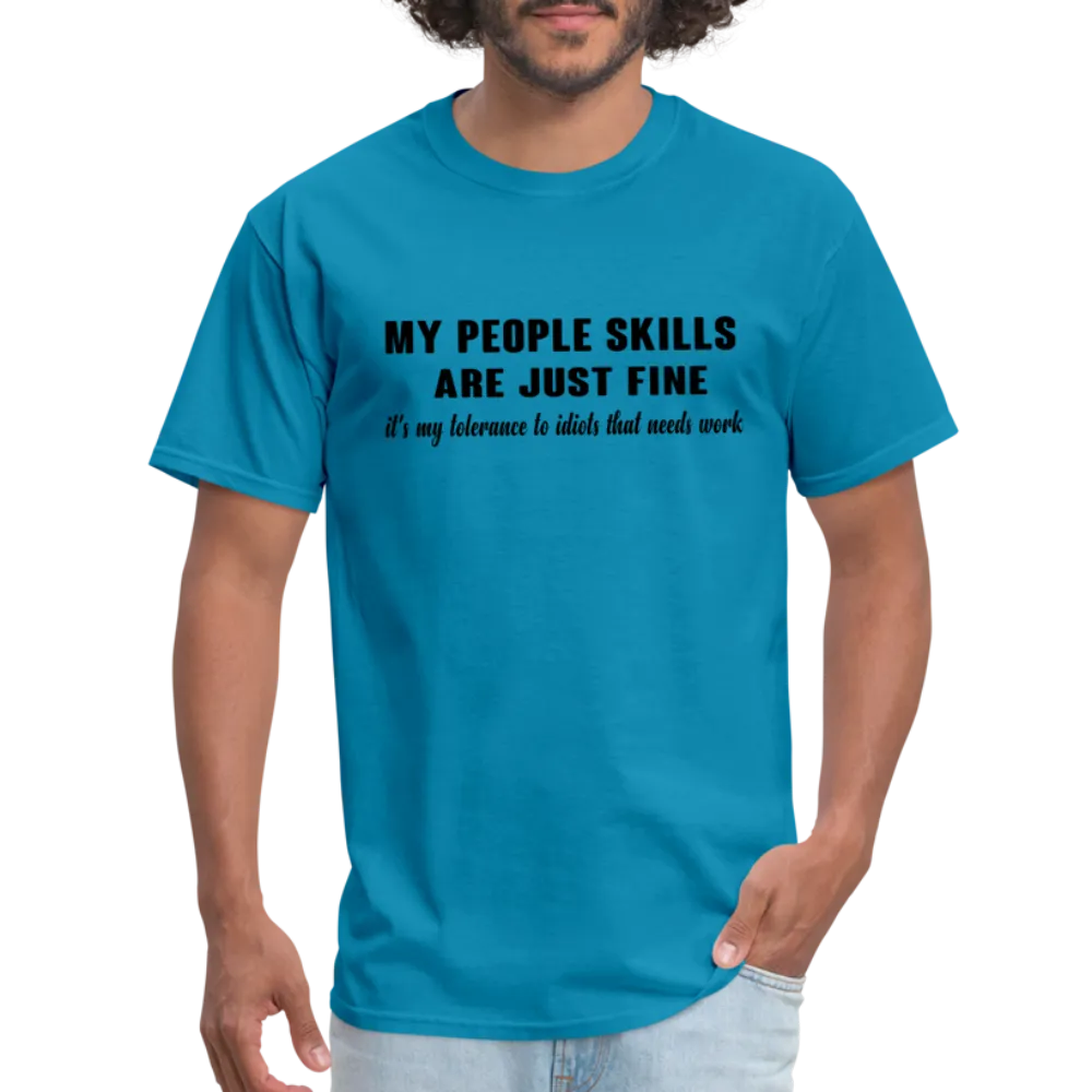 It's My Tolerance To Idiots That Needs Work T-Shirt