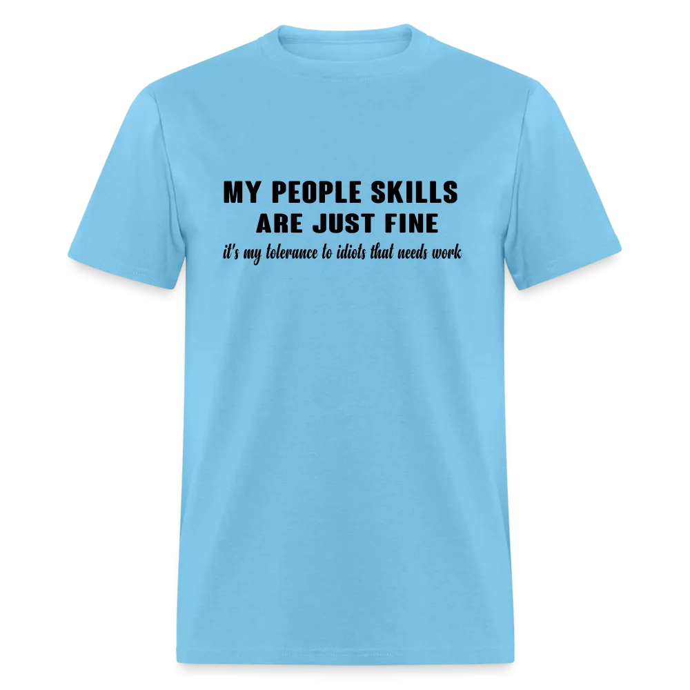 It's My Tolerance To Idiots That Needs Work T-Shirt