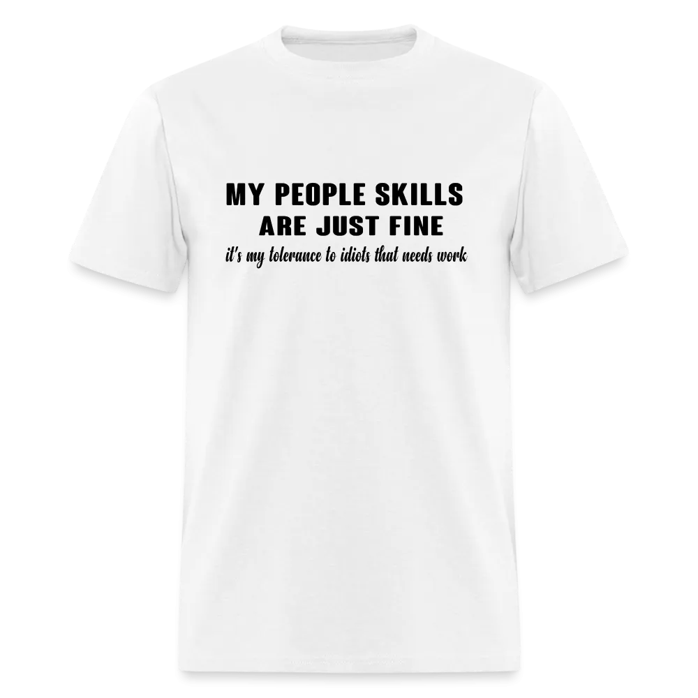 It's My Tolerance To Idiots That Needs Work T-Shirt